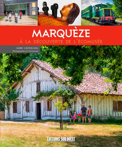 Marquèze, guide de visite