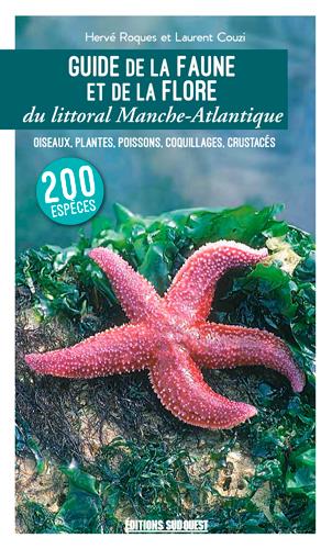 Guide de la faune et de la flore du littoral Manche-Atlantique