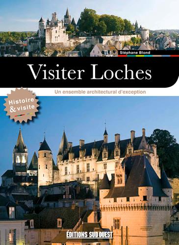 Visiter Loches (édition 2020)