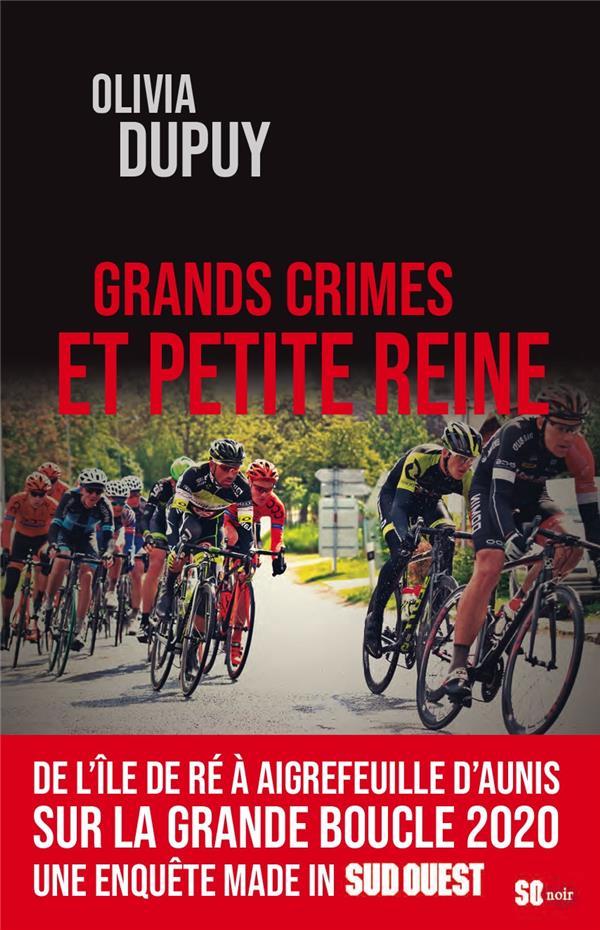 Grands crimes et petite reine