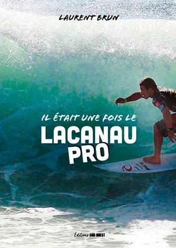 Il etait une fois le lacanau pro - flash vidéo