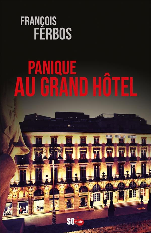 Panique au Grand Hôtel