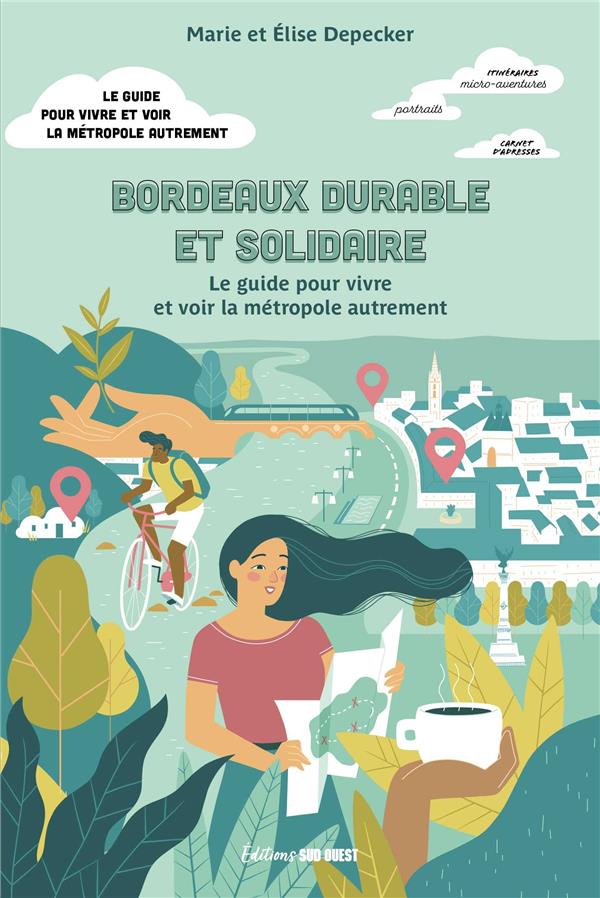 Bordeaux durable et solidaire : le guide pour vivre et voir la métropole autrement - flash vidéo