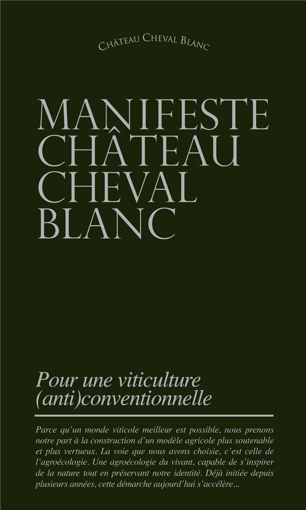 Manifeste château cheval blanc : pour une viticulture (anti)conventionnelle