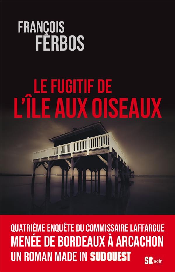 Le fugitif de l'île aux Oiseaux