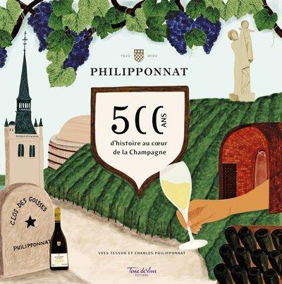 Philipponnat : 500 ans d'histoire au coeur de la Champagne