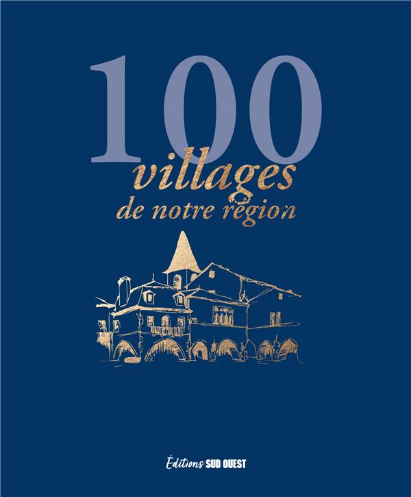 100 villages du Sud-Ouest