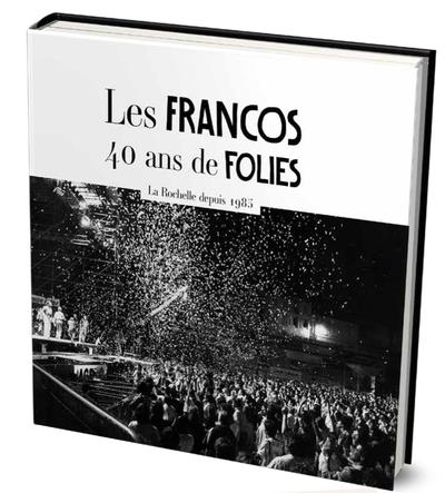 Les Francos : 40 ans de folies : La Rochelle depuis 1985 - flash vidéo
