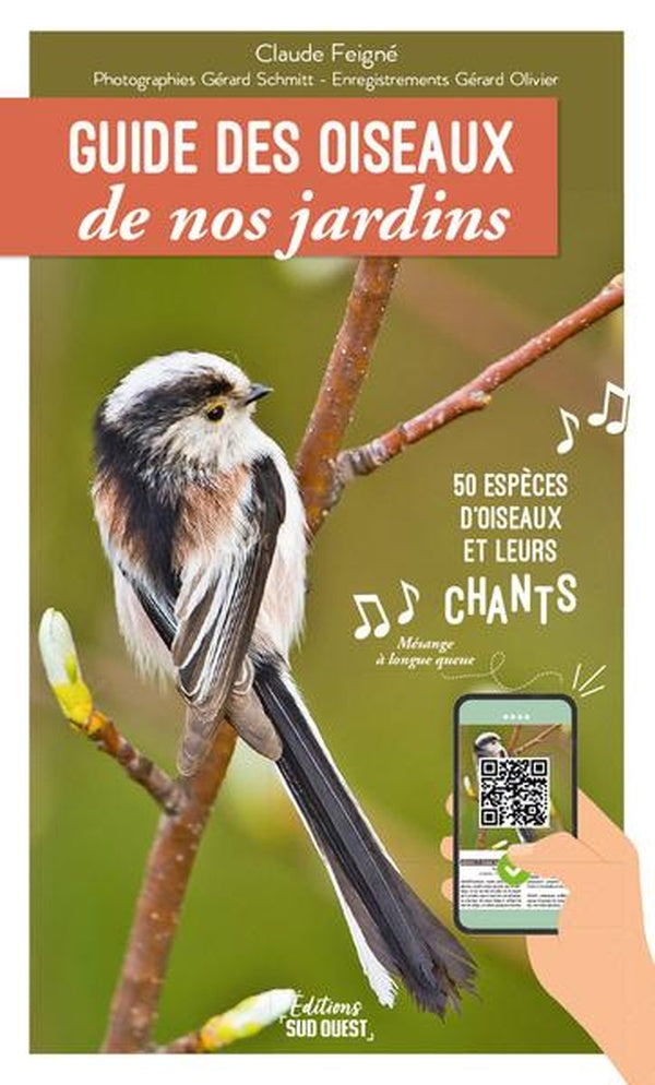 Guide des oiseaux de nos jardins : 50 espèces d'oiseaux et leurs chants