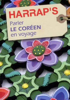 Parler le coréen en voyage (édition 2011)