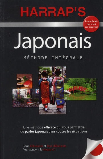 Japonais ; méthode intégrale ; pour débutants et faux débutants