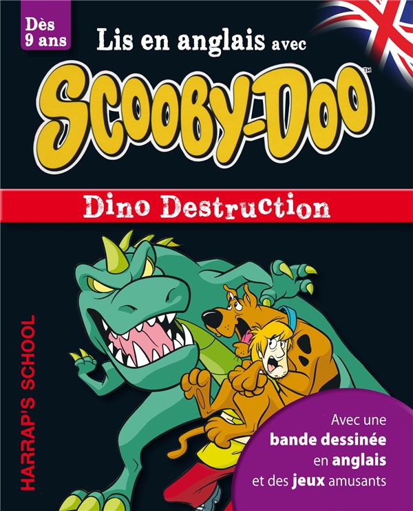 Lis en anglais avec Scooby-Doo ; Dino Destruction