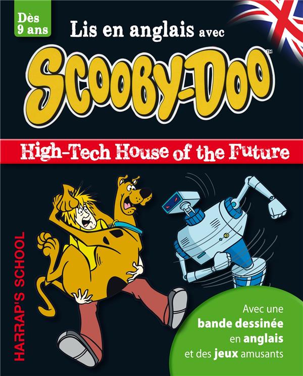 Lis en anglais avec Scooby-Doo ; high-tech house of the future