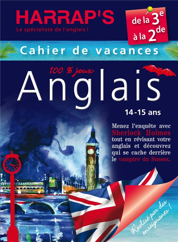 CAHIER DE VACANCES HARRAP'S : anglais ; de la 3ème à la 2nde