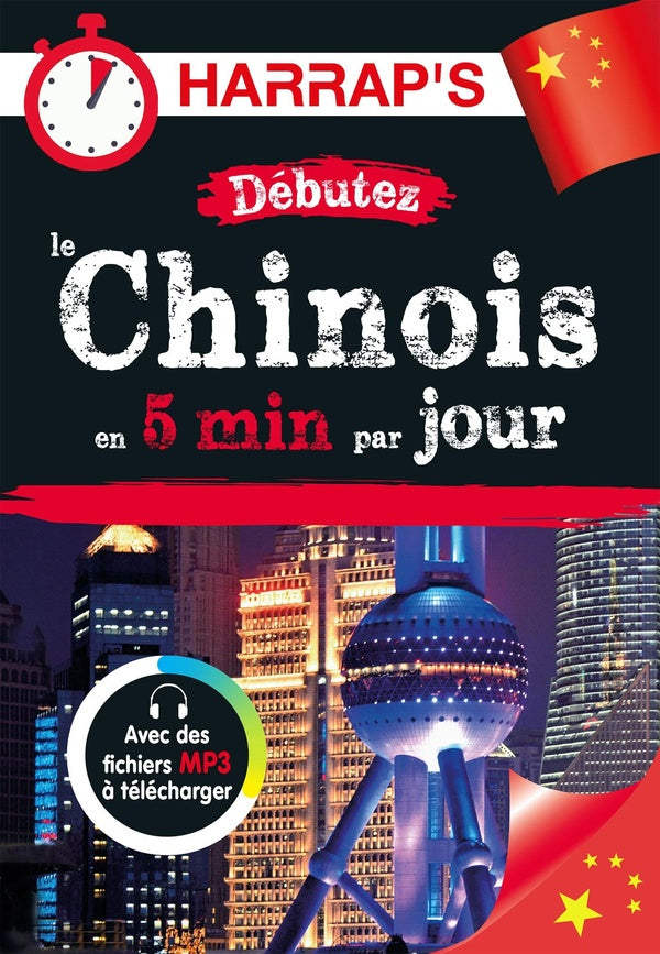 Méthode express : débutez le chinois en 5 min par jour