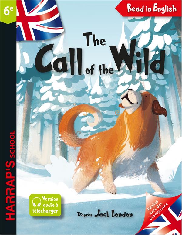 Read in English : the call of the wild ; 6e