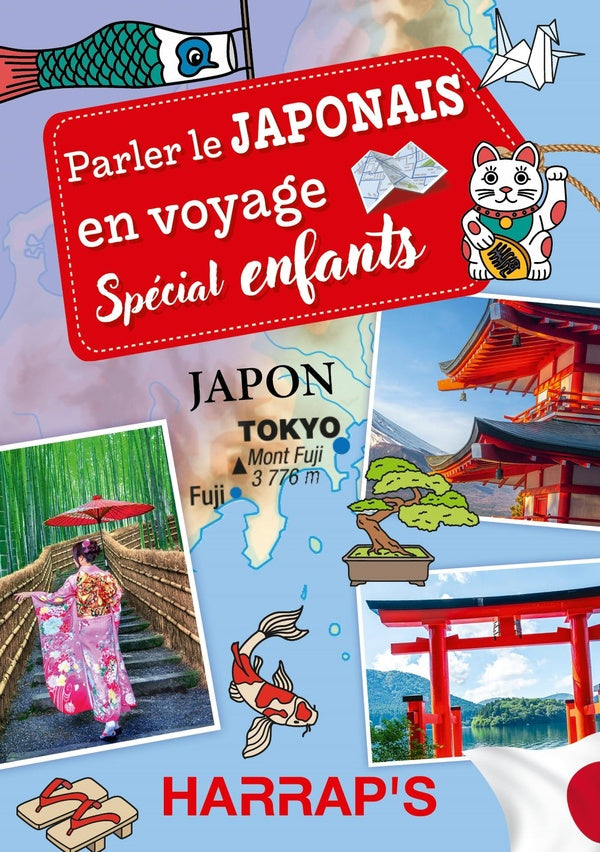 Parler le japonais en voyage ; Spécial enfants