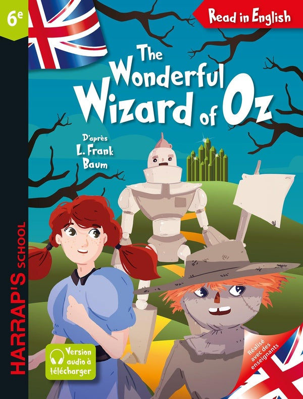 Read in English : 6e ; The Wonderful Wizard of Oz