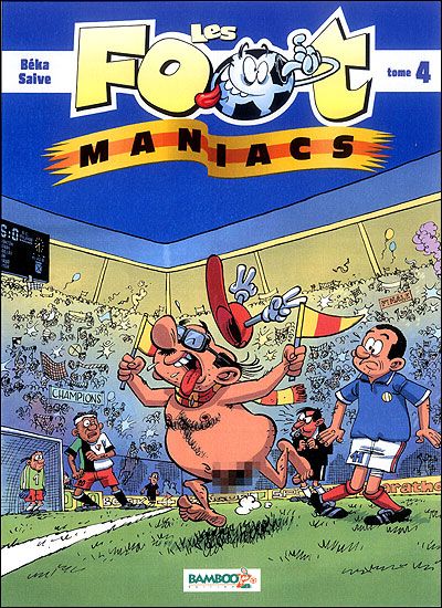 Les Foot Maniacs Tome 4