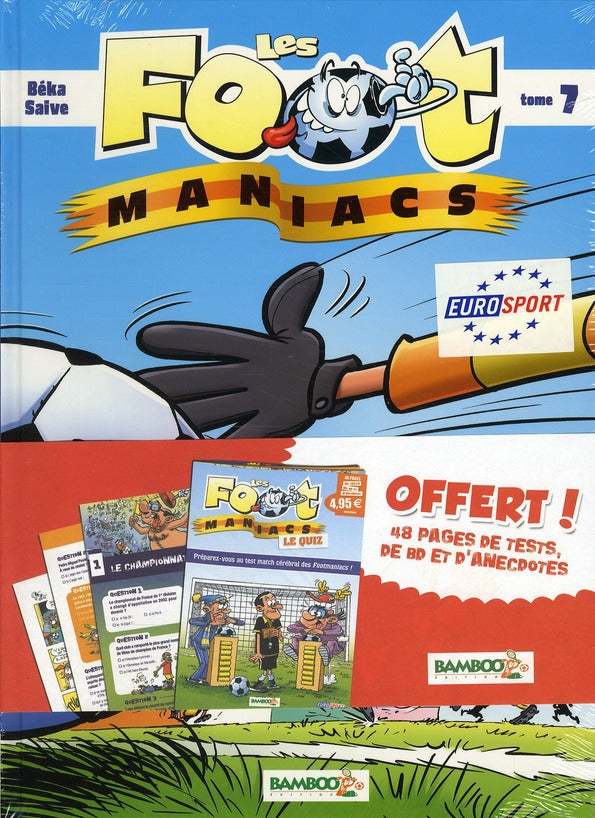 Les Foot Maniacs Tome 7