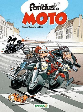 Les fondus de moto Tome 1