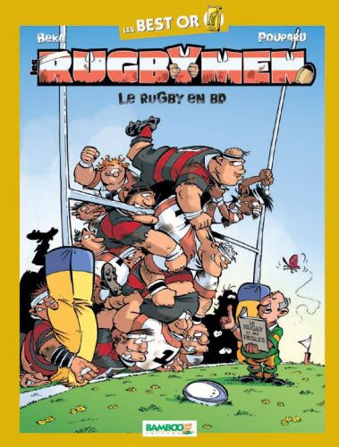 Les rugbymen : best or ; le rugby en BD