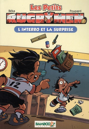 Les petits rugbymen Tome 2 : l'interro et la surprise