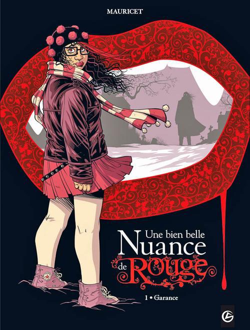 Une bien belle nuance de rouge - volume 1 - garance