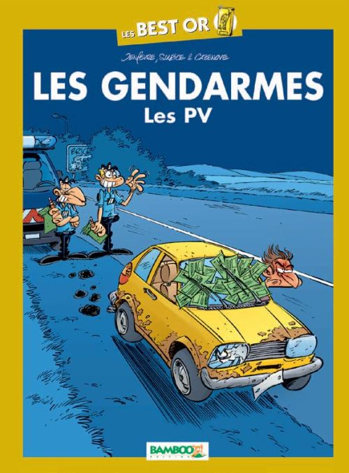 Les gendarmes : best or ; les PV