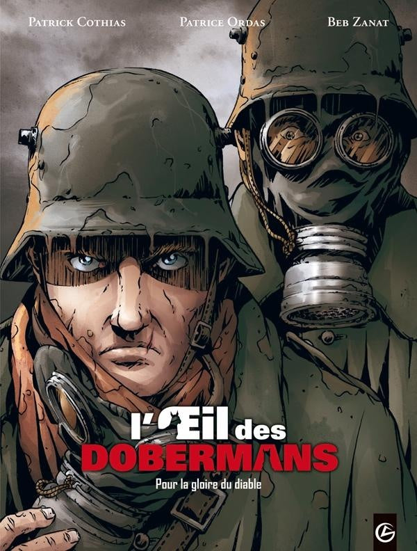 L'oeil des dobermans Tome 1 ; pour la gloire du diable