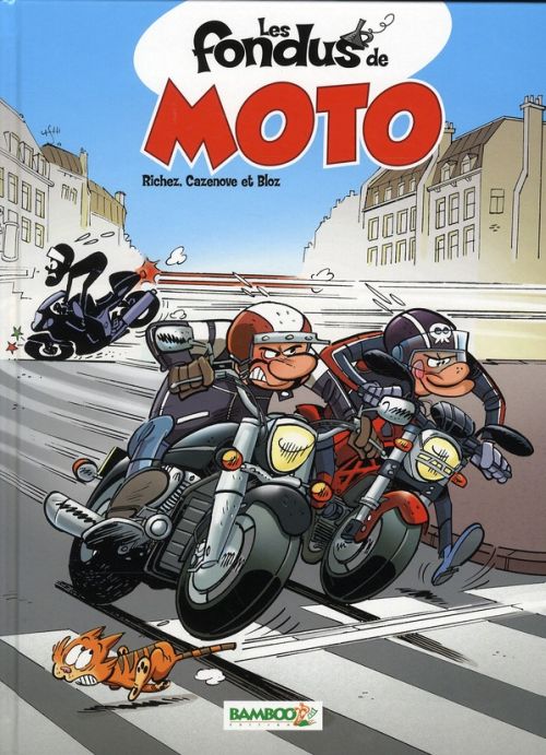 Les fondus de moto Tome 1