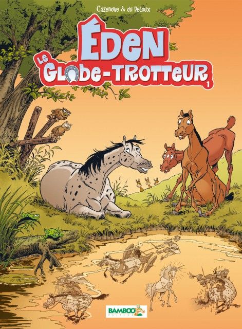 Eden, le globe-trotteur Tome 1