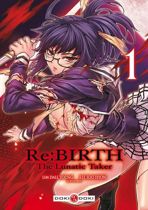 Rebirth - the lunatic taker Tome 1