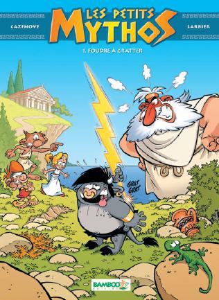 Les Petits Mythos Tome 1 : foudre à gratter
