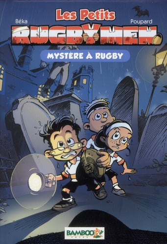 Les petits rugbymen Tome 3 : mystère à Rugby