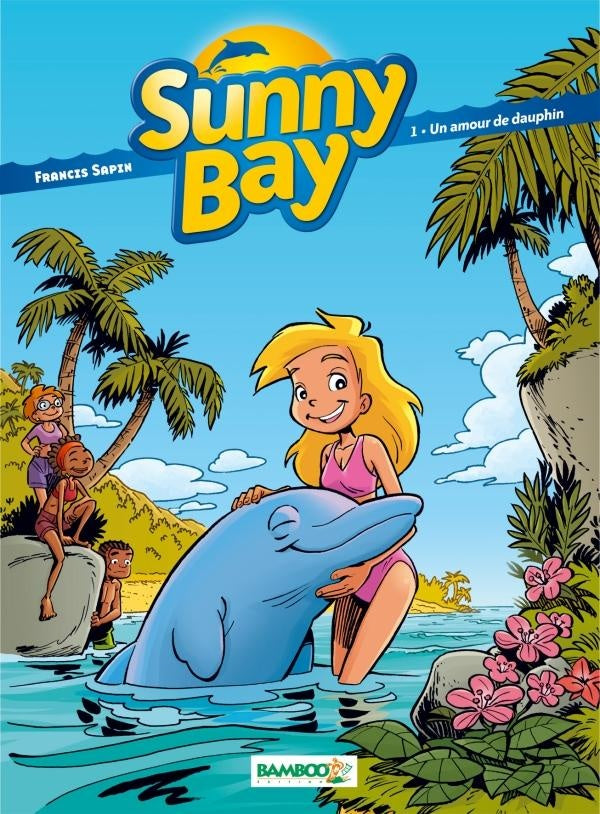 Sunny Bay Tome 1 ; un amour de dauphin