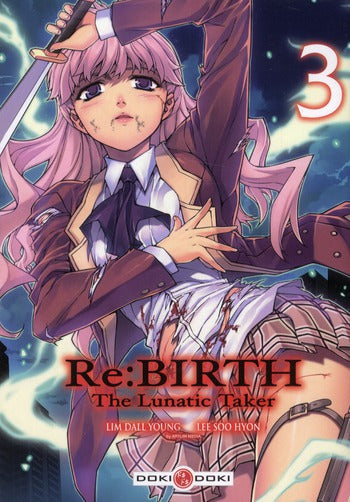 Rebirth - the lunatic taker Tome 3