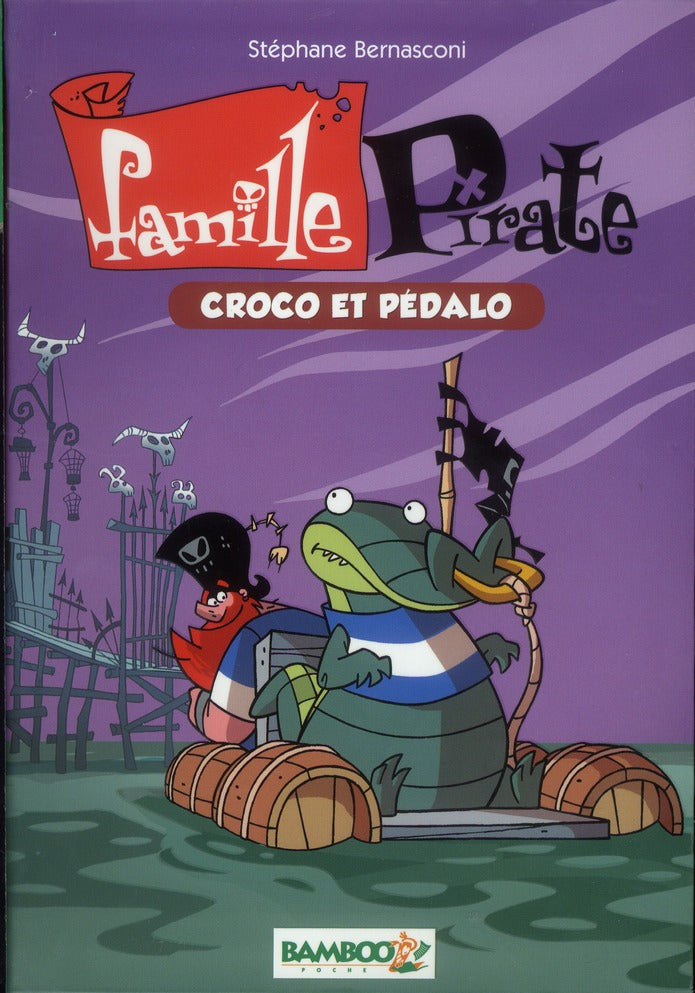 Famille Pirate Tome 1 ; croco et pédalo