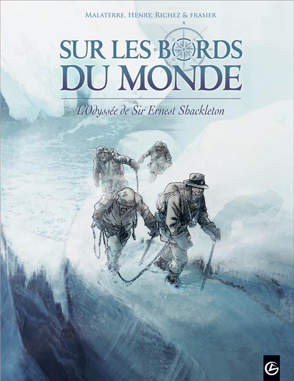 Sur les bords du monde ; l'odyssée de Sir Ernest Shackleton Tome 2