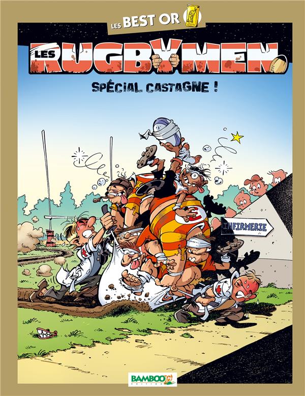 Les rugbymen : best or ; spécial castagne !