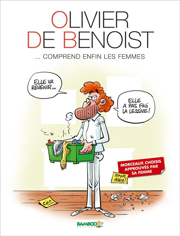 Olivier de Benoist Tome 2 ; ...comprend enfin les femmes