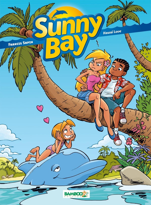 Sunny bay Tome 3 ; Hawaï love