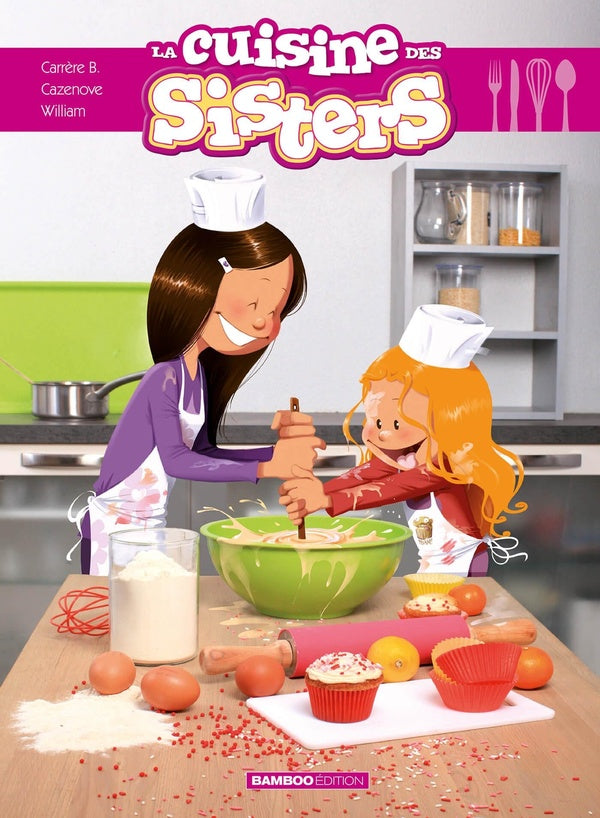 Les Sisters Hors-Série : la cuisine des Sisters