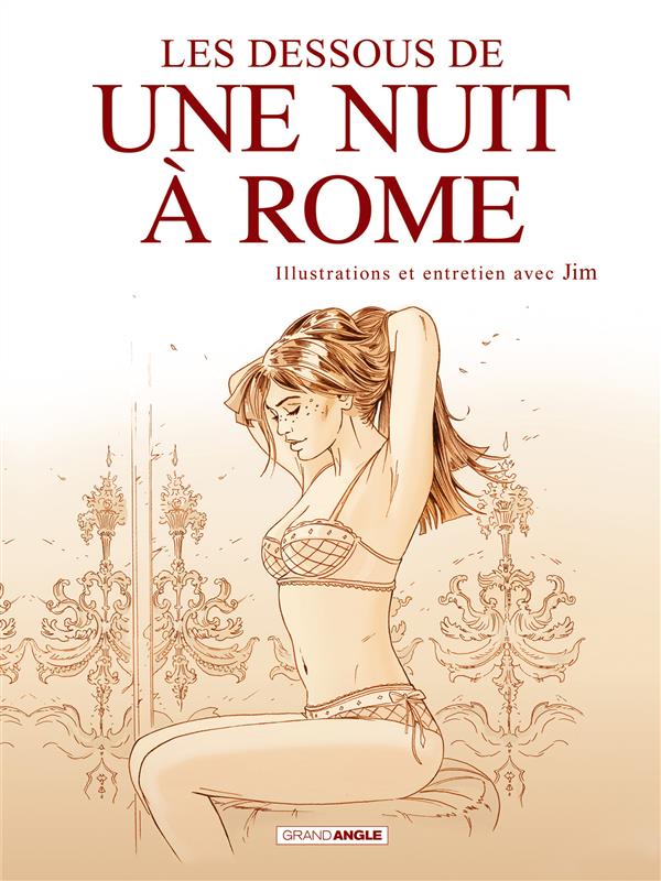 Une nuit à Rome Hors-Série : les dessous de une nuit à Rome