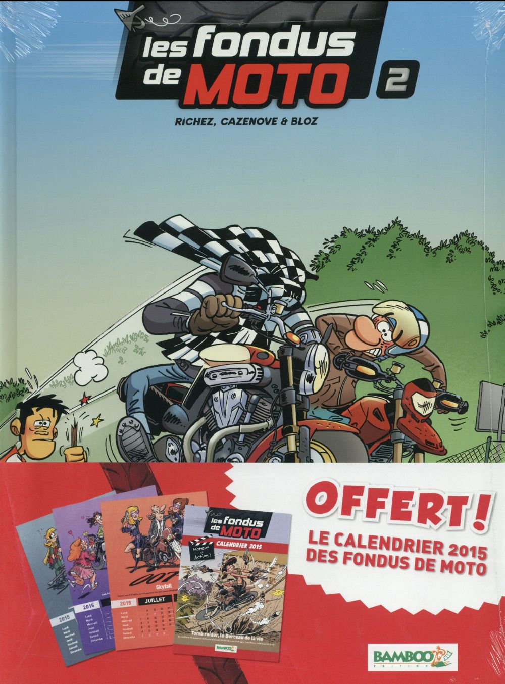 Les fondus de moto Tome 2