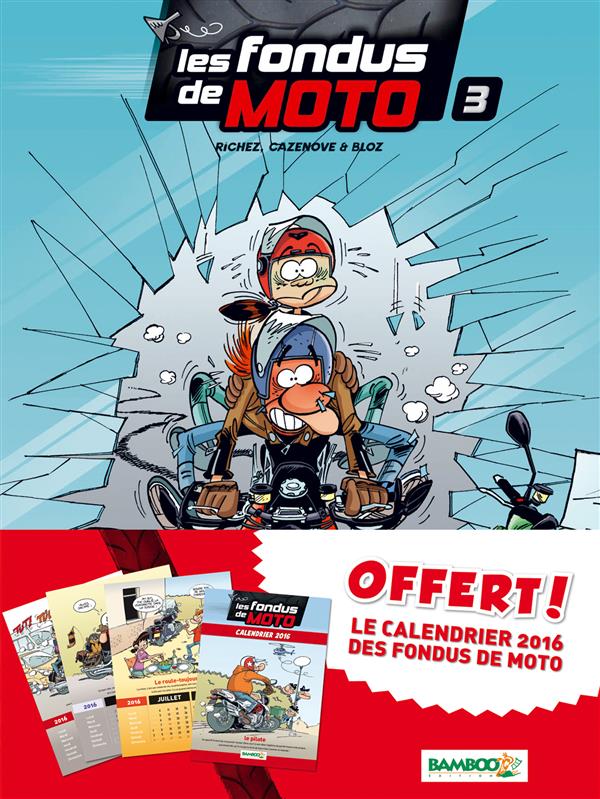 Les fondus de moto Tome 3
