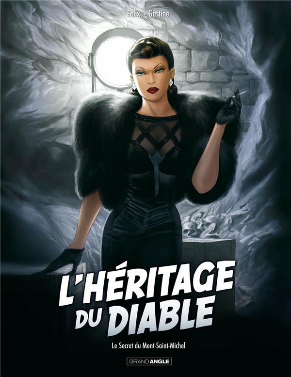 L'héritage du diable Tome 2 : le secret du Mont-Saint-Michel