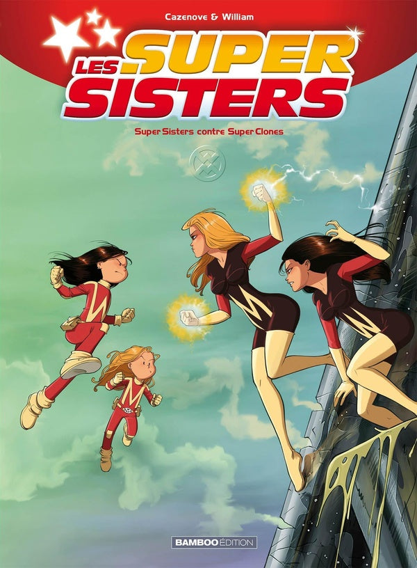 Les Super Sisters Tome 2 : Super Sisters contre Super Clones Tome 1