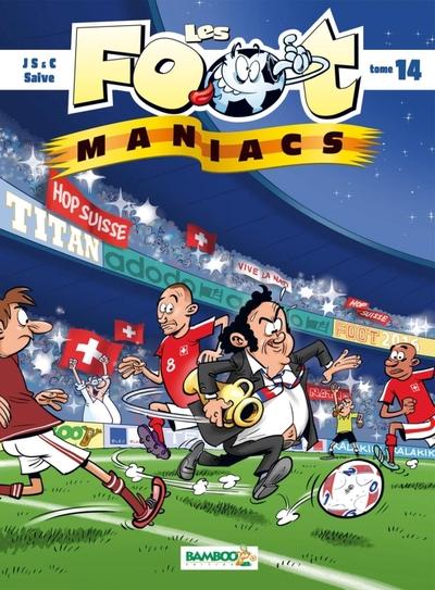 Les Foot Maniacs Tome 14