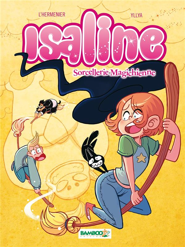 Isaline Tome 3 : sorcellerie magichienne